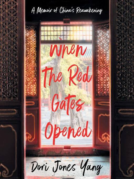 Title details for When the Red Gates Opened by Dori Jones Yang - Available